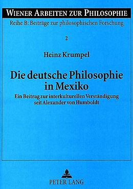 Kartonierter Einband Die deutsche Philosophie in Mexiko von Heinz Krumpel