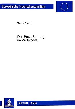 Kartonierter Einband Der Prozeßbetrug im Zivilprozeß von Xenia Piech