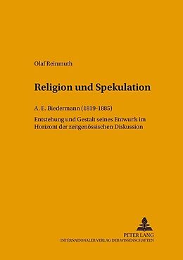 Kartonierter Einband Religion und Spekulation von Olaf Reinmuth