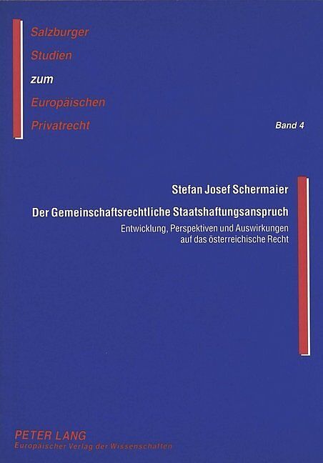 Der Gemeinschaftsrechtliche Staatshaftungsanspruch