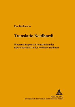 Kartonierter Einband Translatio Neidhardi von Jörn Bockmann