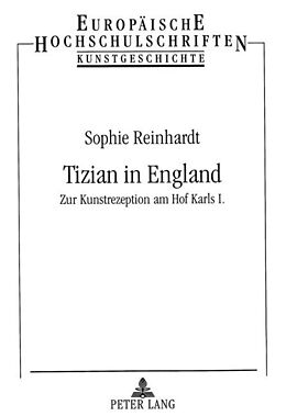 Kartonierter Einband Tizian in England von Sophie Reinhardt