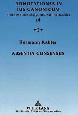 Kartonierter Einband Absentia consensus von Hermann Kahler