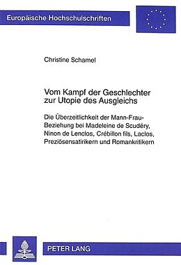 Kartonierter Einband Vom Kampf der Geschlechter zur Utopie des Ausgleichs von Christine Schamel