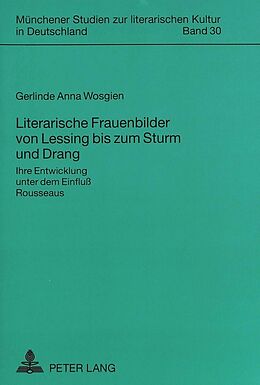 Kartonierter Einband Literarische Frauenbilder von Lessing bis zum Sturm und Drang von Gerlinde Wosgien