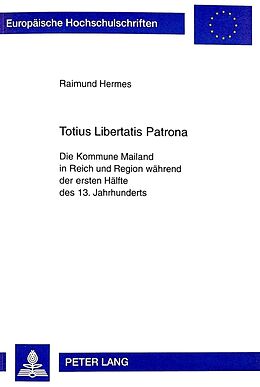 Kartonierter Einband Totius Libertatis Patrona von Raimund Hermes