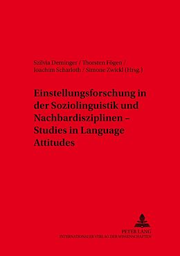 Kartonierter Einband Einstellungsforschung in der Soziolinguistik und Nachbardisziplinen  Studies in Language Attitudes von 