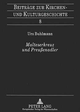 Kartonierter Einband Malteserkreuz und Preußenadler von Urs Buhlmann