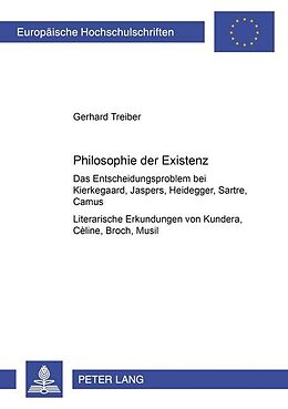 Kartonierter Einband Philosophie der Existenz von Gerhard Treiber