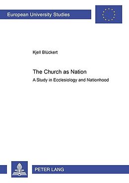 Kartonierter Einband The Church as Nation von Kjell Blückert