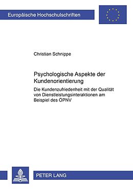 Kartonierter Einband Psychologische Aspekte der Kundenorientierung von Christian Schnippe