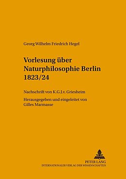Kartonierter Einband Vorlesung über Naturphilosophie Berlin 1823/24 von Gilles Marmasse