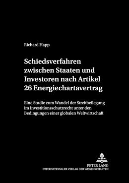 Fester Einband Schiedsverfahren zwischen Staaten und Investoren nach Artikel 26 Energiechartavertrag von Richard Happ