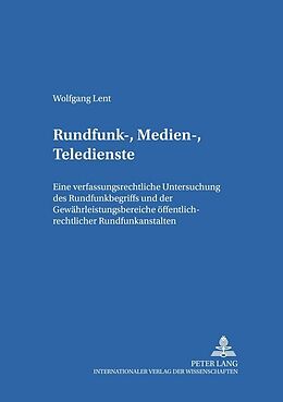 Kartonierter Einband Rundfunk-, Medien-, Teledienste von Wolfgang Lent