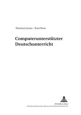 Kartonierter Einband Computerunterstützter Deutschunterricht von Hartmut Jonas, Kurt Rose
