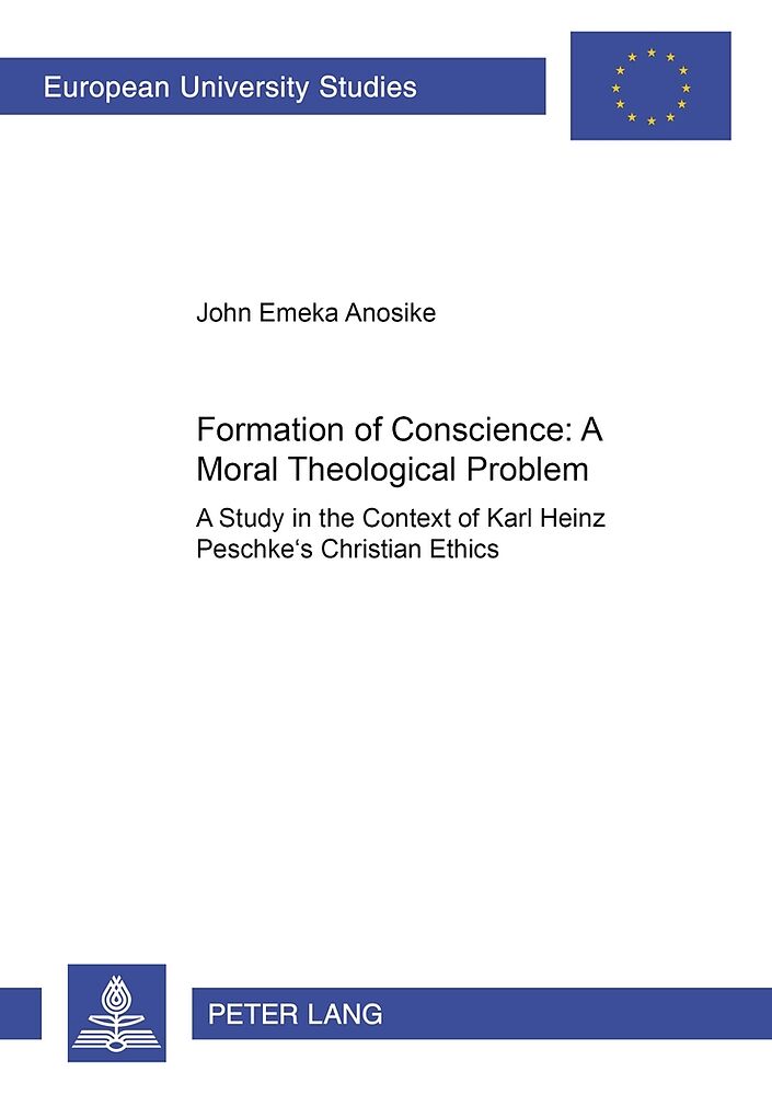 Formation of Conscience:- A Moral Theological Problem