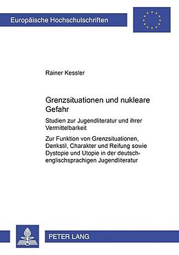 Kartonierter Einband Grenzsituation und nukleare Gefahr von Rainer Kessler