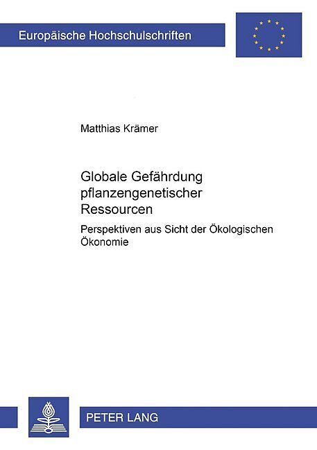 Globale Gefährdung pflanzengenetischer Ressourcen