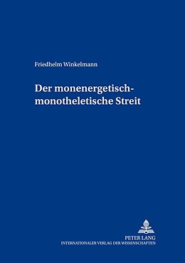 Fester Einband Der monenergetisch-monotheletische Streit von Friedhelm Winkelmann