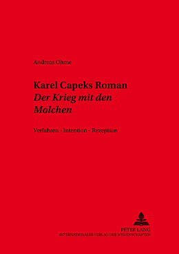 Kartonierter Einband Karel apeks Roman «Der Krieg mit den Molchen» von Andreas Ohme