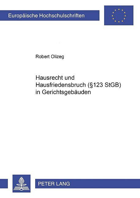 Hausrecht und Hausfriedensbruch- (§ 123 StGB) in Gerichtsgebäuden