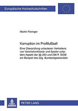Kartonierter Einband Korruption im Profifußball von Martin Paringer