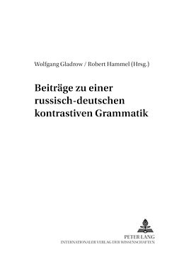 Kartonierter Einband Beiträge zu einer russisch-deutschen kontrastiven Grammatik von 
