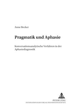 Kartonierter Einband Pragmatik und Aphasie von Anne Becker