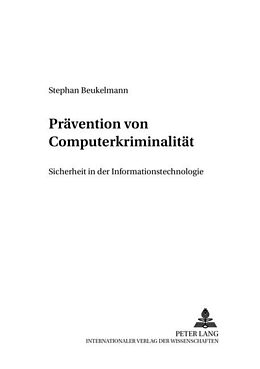 Kartonierter Einband Prävention von Computerkriminalität von Stephan Beukelmann