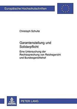 Kartonierter Einband Garantenstellung und Solidarpflicht von Christoph Schulte