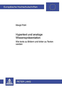 Kartonierter Einband Hypertext und analoge Wissensrepräsentation von Margit Pohl