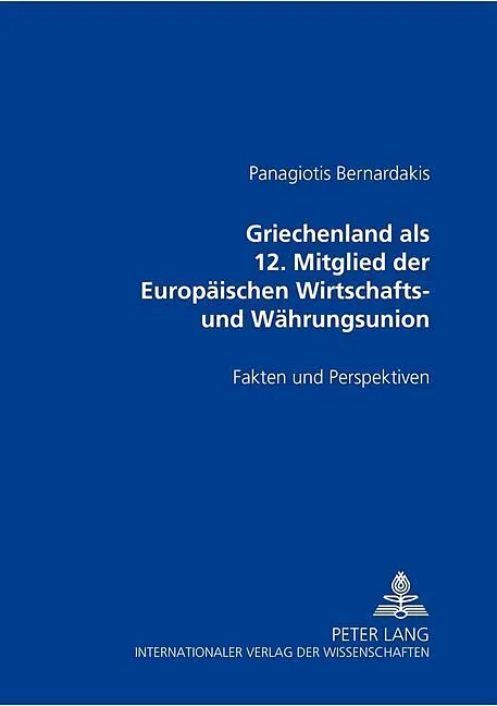 Griechenland als 12. Mitglied der Europäischen Wirtschafts- und Währungsunion