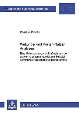 Kartonierter Einband Wirkungs- und Kosten-Nutzen Analysen von Christian Pohnke