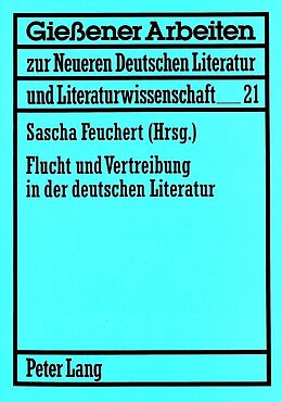 Kartonierter Einband Flucht und Vertreibung in der deutschen Literatur von 