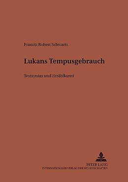 Kartonierter Einband Lucans Tempusgebrauch von Francis R. Schwartz
