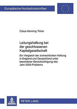 Kartonierter Einband Leitungshaftung bei der geschlossenen Kapitalgesellschaft von Claus-Henning Tillner