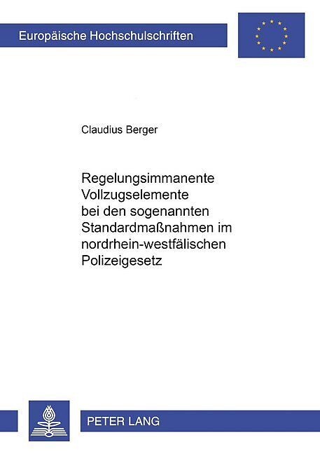 Regelungsimmanente Vollzugselemente bei den sogenannten Standardmaßnahmen im nordrhein-westfälischen Polizeigesetz