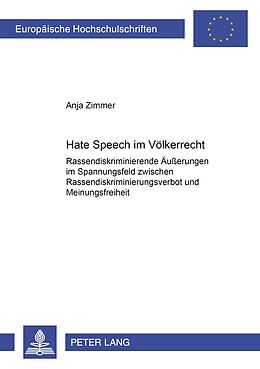 Kartonierter Einband Hate Speech im Völkerrecht von Anja Zimmer