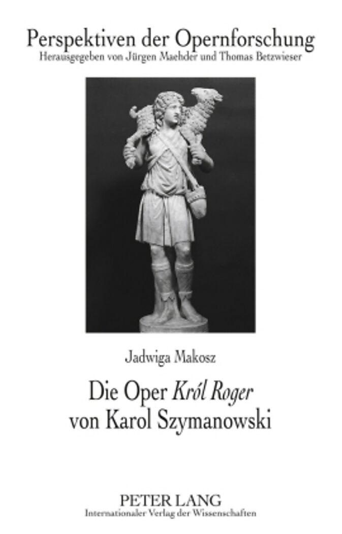 Die Oper «Król Roger» von Karol Szymanowski