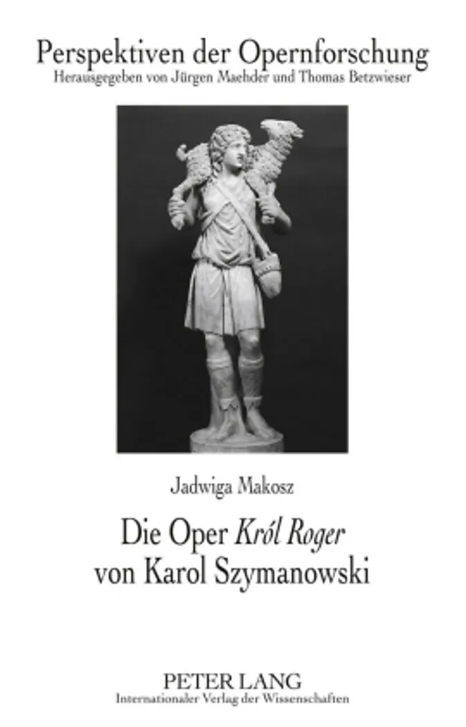 Die Oper «Król Roger» von Karol Szymanowski
