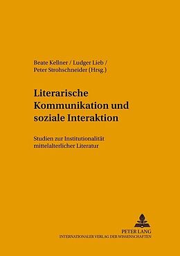 Kartonierter Einband Literarische Kommunikation und soziale Interaktion von 