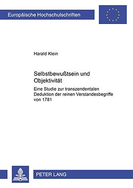 Kartonierter Einband Selbstbewußtsein und Objektivität von Harald Klein
