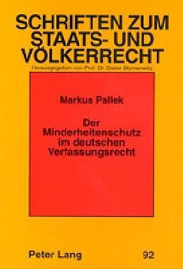 Kartonierter Einband Der Minderheitenschutz im deutschen Verfassungsrecht von Markus Pallek