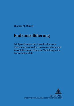 Kartonierter Einband Endkonsolidierung von Thomas Ullrich