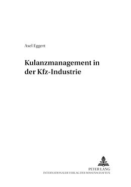 Kartonierter Einband Kulanzmanagement in der Kfz-Industrie von Axel Eggert
