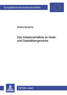 Kartonierter Einband Das Arbeitsverhältnis im Hotel- und Gaststättengewerbe von Kirsten Burtsche
