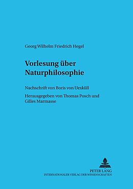 Kartonierter Einband Vorlesung über Naturphilosophie- Berlin 1821/22 von Thomas Posch, Gilles Marmasse