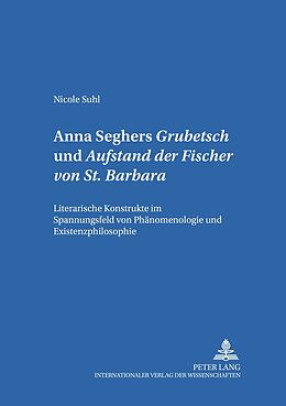 Kartonierter Einband Anna Seghers: «Grubetsch» und «Aufstand der Fischer von St. Barbara» von Nicole Suhl