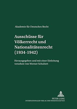 Fester Einband Ausschüsse für Völkerrecht und für Nationalitätenrecht (1934-1942) von Werner Schubert
