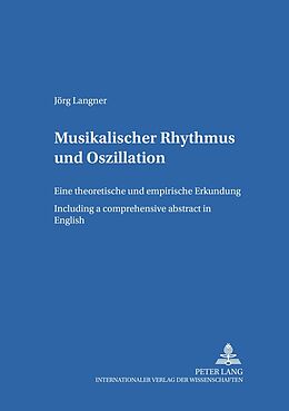 Kartonierter Einband Musikalischer Rhythmus und Oszillation von Jörg Langner